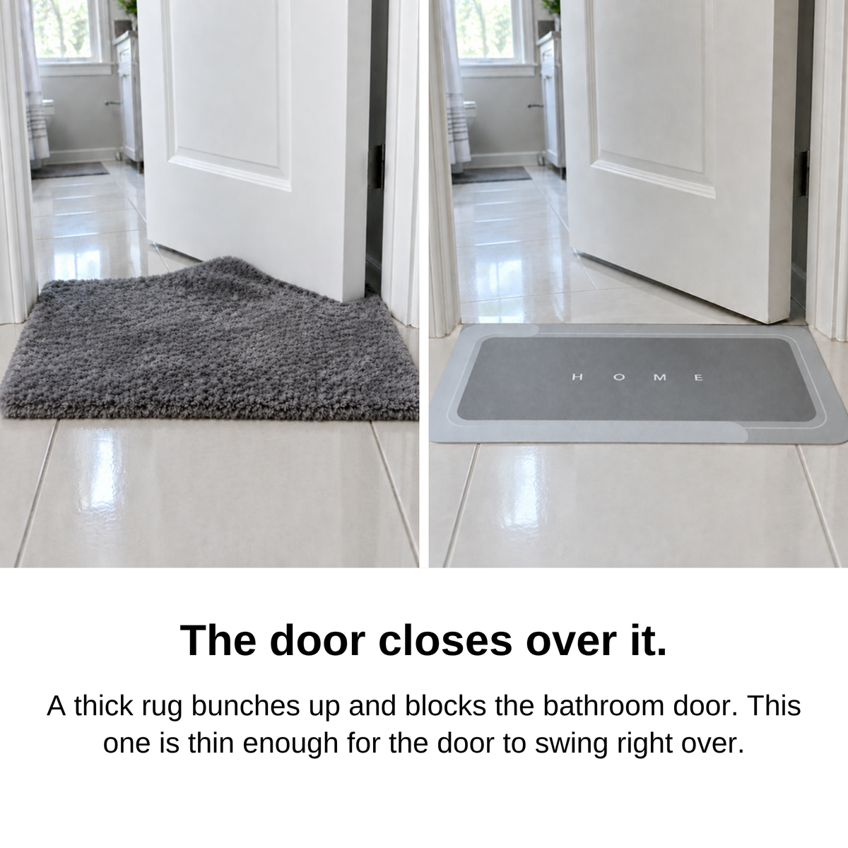 Before and after: a door blocked by a thick rug next to the door moving freely over the thin mat
