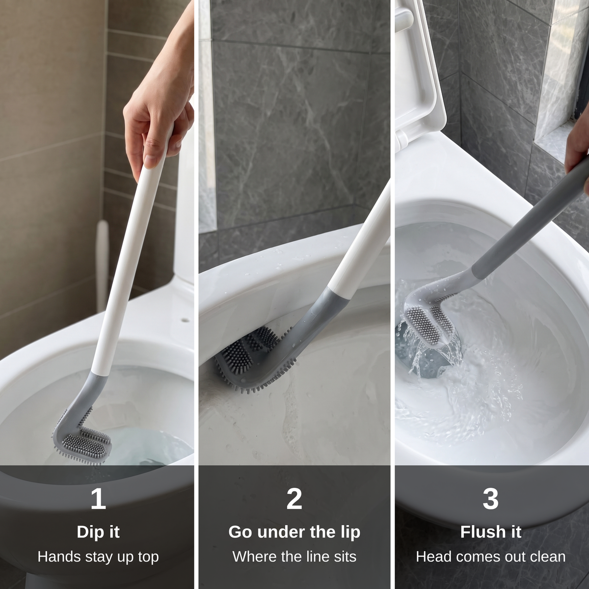 How it works in three steps: dip it, go under the lip, flush it