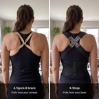 A figure-8 brace pulls from your armpits, the X-Strap pulls from your base