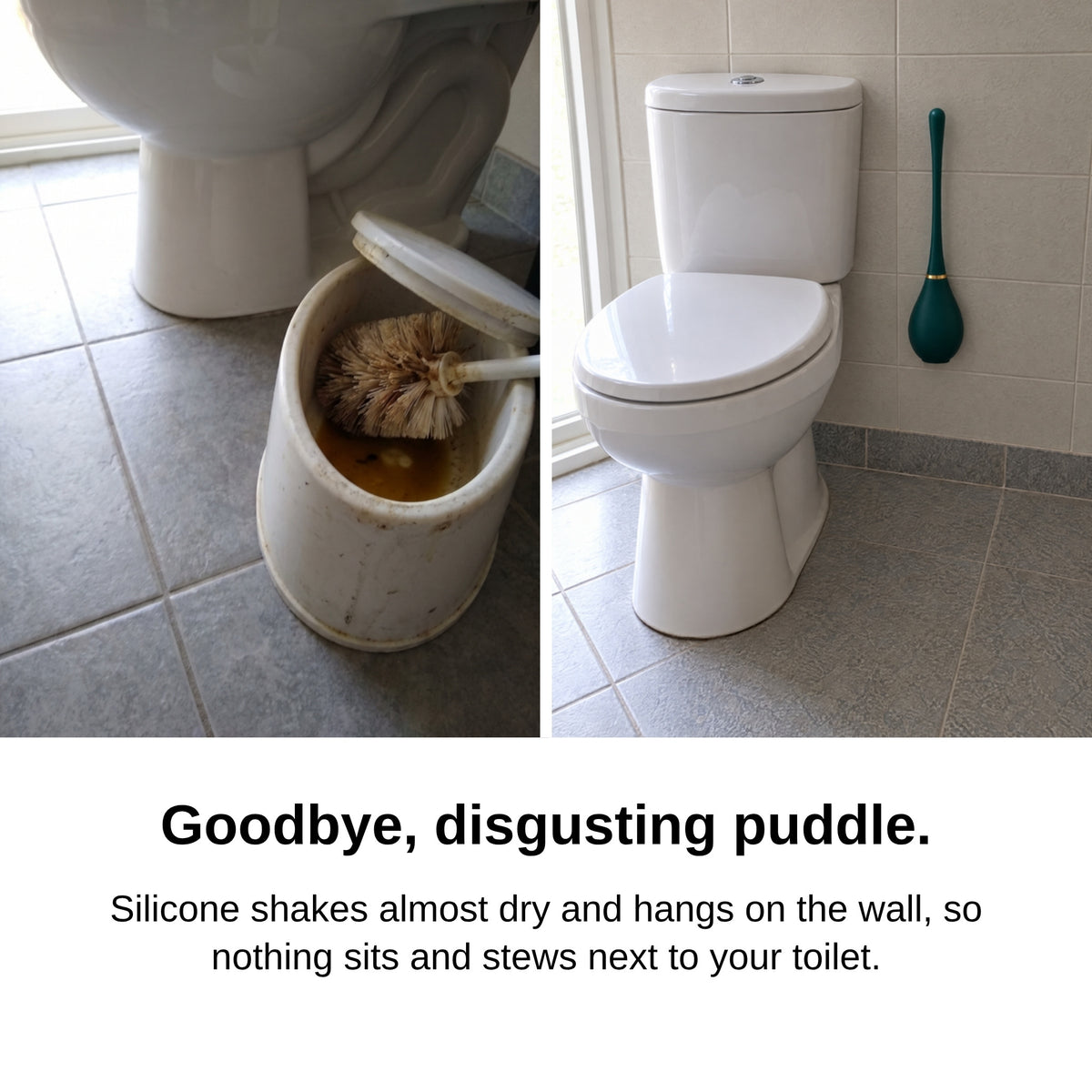 Before and after: no more puddle by the toilet (v2)