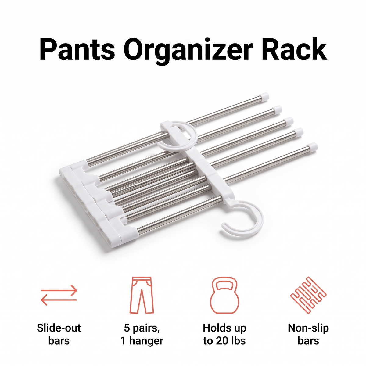 Slide-out pants organizer rack holding 5 pairs